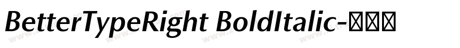 BetterTypeRight BoldItalic字体转换